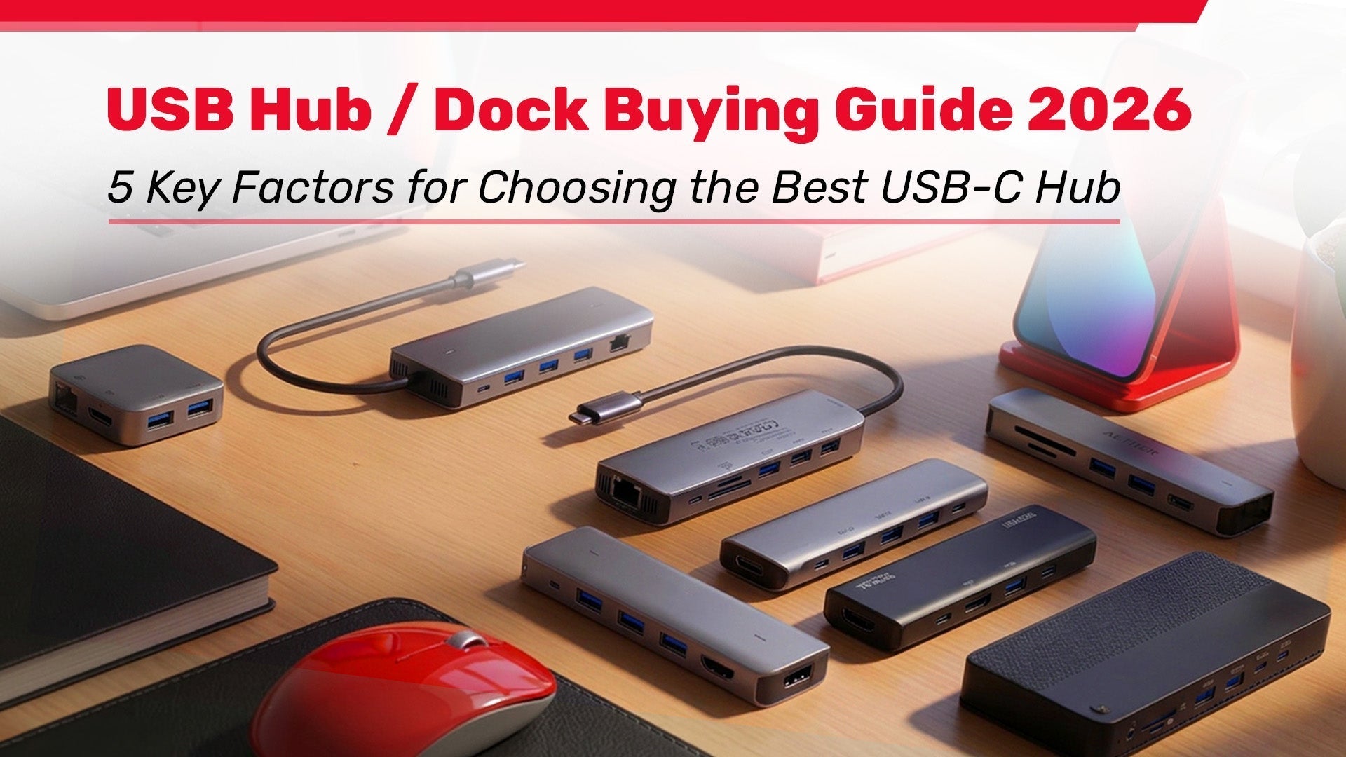 USB Hub / Dock Buying Guide 2026: How to Choose the Best USB-C Hub