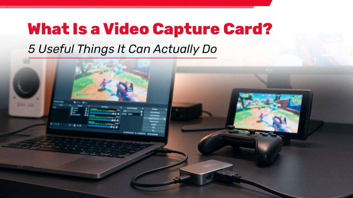 What Is a Video Capture Card? 5 Useful Things It Can Actually Do